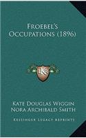 Froebel's Occupations (1896)