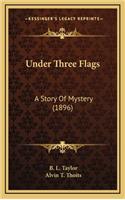Under Three Flags