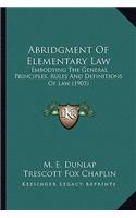 Abridgment of Elementary Law