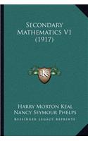 Secondary Mathematics V1 (1917)