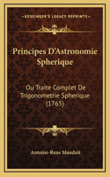 Principes D'Astronomie Spherique