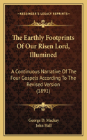 Earthly Footprints Of Our Risen Lord, Illumined