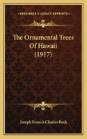 The Ornamental Trees Of Hawaii (1917)
