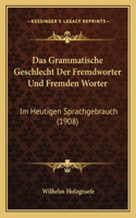 Das Grammatische Geschlecht Der Fremdworter Und Fremden Worter