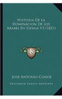 Historia De La Dominacion De Los Arabes En Espana V3 (1821)