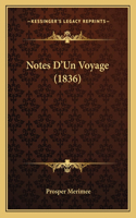 Notes D'Un Voyage (1836)