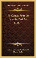 190 Contes Pour Les Enfants, Part 3-4 (1857)