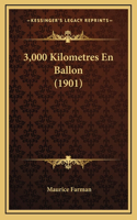 3,000 Kilometres En Ballon (1901)