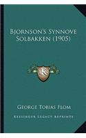Bjornson's Synnove Solbakken (1905)