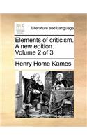Elements of criticism. A new edition. Volume 2 of 3