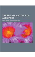 The Red Sea and Gulf of Aden Pilot