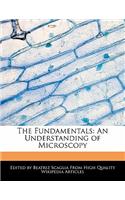 The Fundamentals: An Understanding of Microscopy