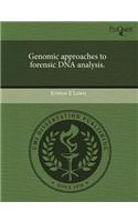 Genomic Approaches to Forensic DNA Analysis