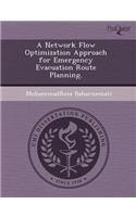 A Network Flow Optimization Approach for Emergency Evacuation Route Planning