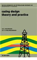 Casing Design - Theory and Practice