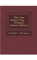 True Henry Clay
