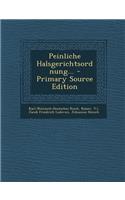 Peinliche Halsgerichtsordnung... - Primary Source Edition