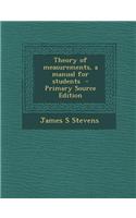 Theory of Measurements, a Manual for Students: (English)