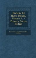 Historia Del Nuevo Mundo, Volume 3... - Primary Source Edition