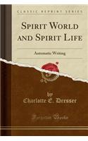 Spirit World and Spirit Life