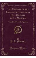 The History of the Ingenious Gentleman Don Quixote of La Mancha, Vol. 3: Translated from the Spanish (Classic Reprint)