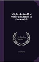 Möglichkeiten Und Unmöglichkeiten In Oesterreich