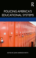 Policing America's Educational Systems