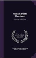 William Ewart Gladstone: Statesman and Scholar