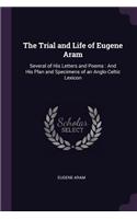 The Trial and Life of Eugene Aram