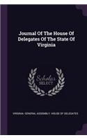 Journal Of The House Of Delegates Of The State Of Virginia