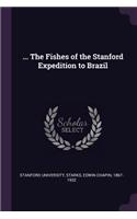 ... The Fishes of the Stanford Expedition to Brazil