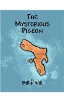 The Mysterious Pigeon: (English)
