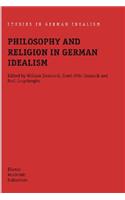 Philosophy and Religion in German Idealism