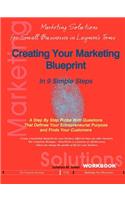 Creating Your Marketing Blueprint In 9 Simple Steps: A Step By Step Probe With Questions That Defines Your Entrepreneurial Purpose and Finds Your Customers(English)