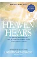 Heaven Hears: The True Story of What Happened When Pat Boone Asked the World to Pray for His Grandson's Survival