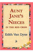 Aunt Jane's Nieces in the Red Cross