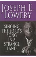 Singing the Lord's Song in a Strange Land