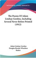 Poems Of Adam Lindsay Gordon, Including Several Never Before Printed (1912)