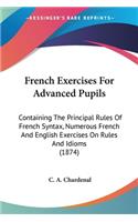 French Exercises For Advanced Pupils