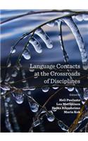 Language Contacts at the Crossroads of Disciplines