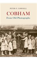 Cobham From Old Photographs