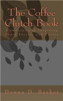 The Coffee Clutch Book