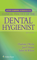 Active Learning Workbook for Clinical Practice of the Dental Hygienist