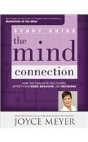 Mind Connection Study Guide: How the Thoughts You Choose Affect Your Mood, Behavior, and Decisions