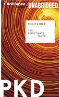 The Penultimate Truth