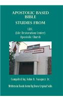 Apostolic Based Bible Studies from L.R.C. (Life Restoration Center) Apostolic Church