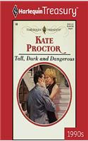 Tall, Dark and Dangerous