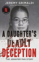 Daughter's Deadly Deception: The Jennifer Pan Story