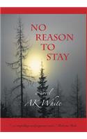 No Reason To Stay