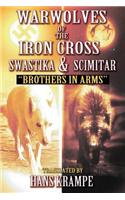 Warwolves of the Iron Cross: Swastika and Scimitar: Brothers in Arms: Swastika and Scimitar: Brothers in Arms